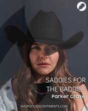 Load image into Gallery viewer, SADDIES FOR THE BADDIES - by Parker Graye